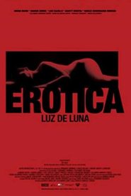 Erótica: Luz de Luna (2008)