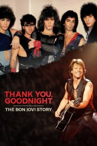 Спасибо и доброй ночи: История Bon Jovi (2024)